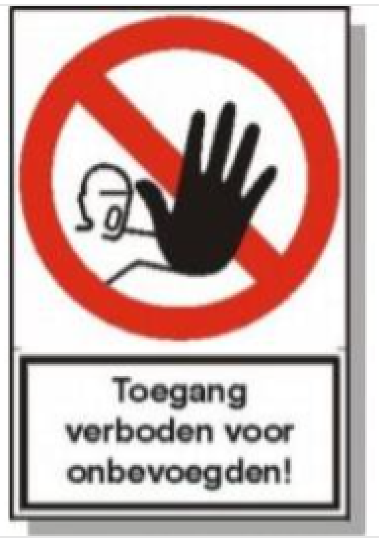 Pictogram 'Toegang verboden voor onbevoegden!'